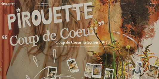 "Coup de Coeur", selected by PIROUETTE